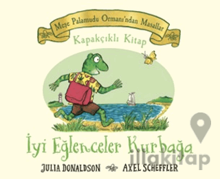 Meşe Palamudu Ormanı'ndan Masallar - İyi Eğlenceler Kurbağa