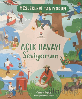 Meslekleri Tanıyorum : Açık Havayı Seviyorum