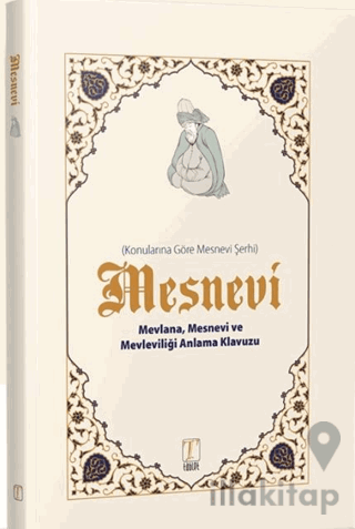 Mesnevi Konularına Göre Mesnevi Şerhi