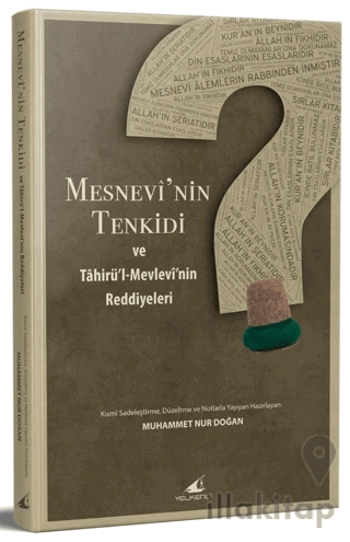 Mesnevi'nin Tenkidi ve Tahirül-Mevlevi'nin Reddiyeleri