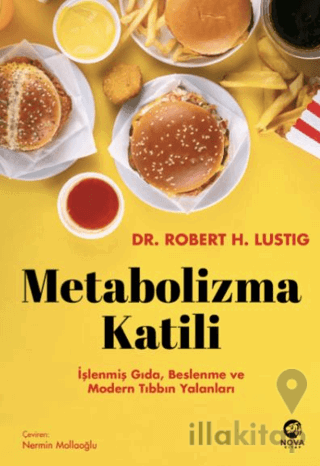 Metabolizma Katili: İşlenmiş Gıda, Beslenme ve Modern Tıbbın Yalanları