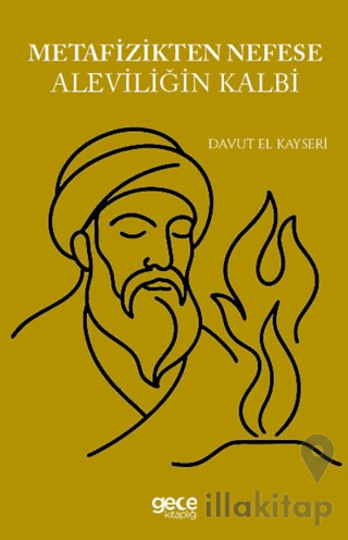 Metafizikten Nefese Aleviliğin Kalbi