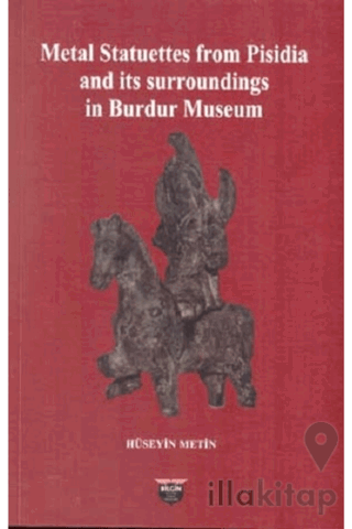 Metal Statuettes from Pisidia and its surroundings in Burdur Museum