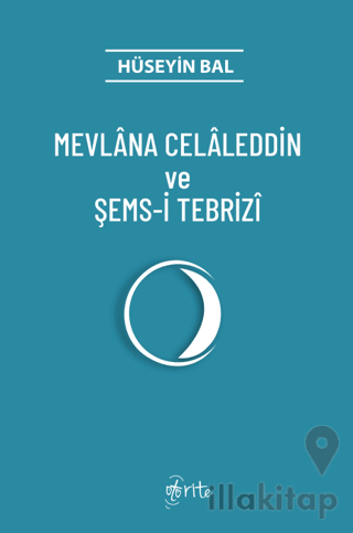 Mevlana Celaleddin ve Şems-i Tebrizi