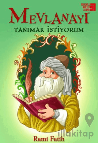 Mevlana’yı Tanımak İstiyorum