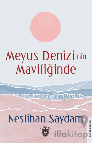 Meyus Denizi’nin Maviliğinde