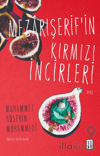 Mezârışerif’in Kırmızı İncirleri
