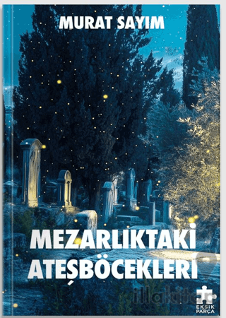 Mezarlıktaki Ateşböcekleri