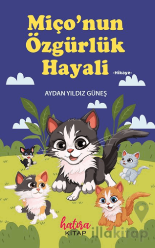 Miço'nun Özgürlük Hayali