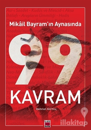 Mikâil Bayram'ın Aynasında 99 Kavram
