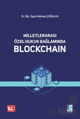 Milletlerarası Özel Hukuk Bağlamında Blockchain