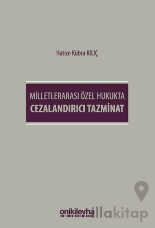 Milletlerarası Özel Hukukta Cezalandırıcı Tazminat