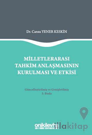 Milletlerarası Tahkim Anlaşmasının Kurulması ve Etkisi
