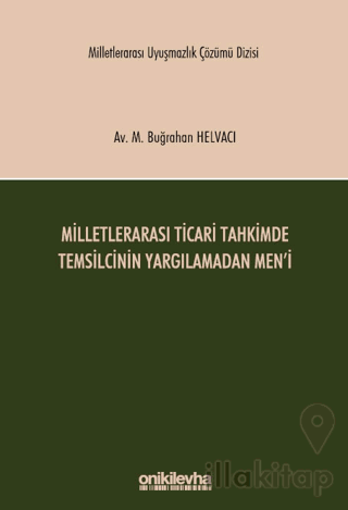 Milletlerarası Ticari Tahkimde Temsilcinin Yargılamadan Men'i