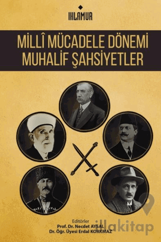 Milli Mücadele Dönemi Muhalif Şahsiyetler