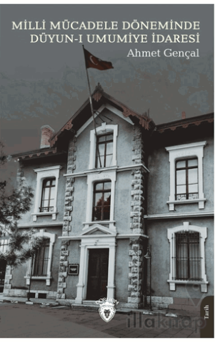 Milli Mücadele Döneminde Düyun-ı Umumiye İdaresi