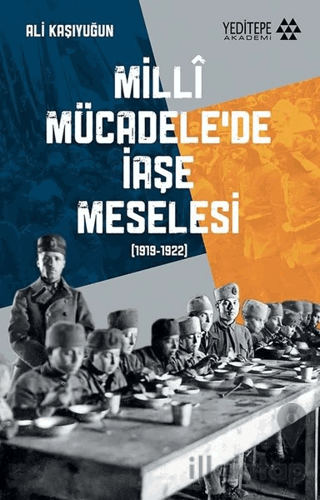 Milli Mücadele'de İaşe Meselesi (1919-1922)