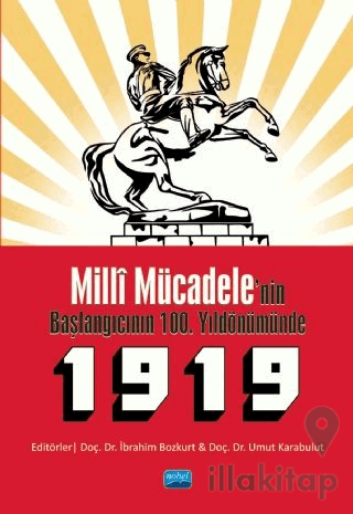 Milli Mücadele'nin Başlangıcının 100. Yıldönümünde 1919