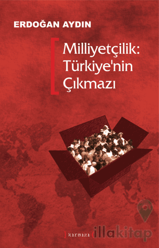 Milliyetçilik: Türkiye’nin Çıkmazı