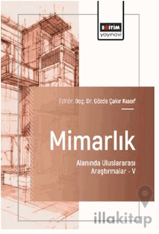Mimarlık Alanında Uluslararası Araştırmalar – V