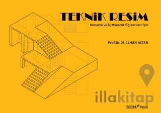 Mimarlık ve İç Mimarlık Öğrencileri İçin Teknik Resim