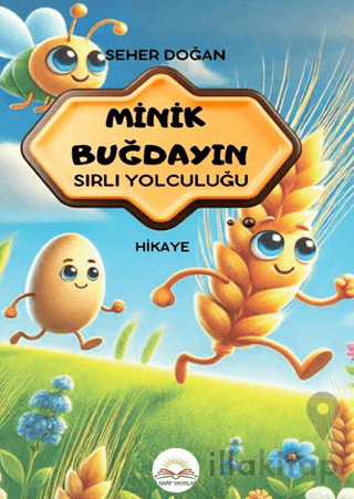 Minik Buğdayın Sırlı Yolculuğu