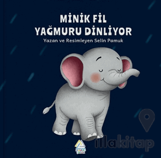 Minik Fil Yağmuru Dinliyor