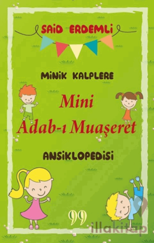 Minik Kalplere Mini Adab-ı Muaşeret Ansiklopedisi