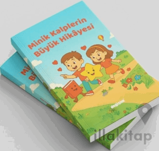 Minik Kalplerin Büyük Hikayesi