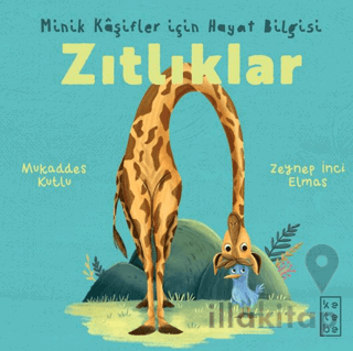 Minik Kâşifler için Hayat Bilgisi - Zıtlıklar