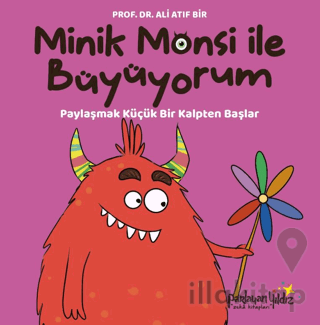 Minik Monsi İle Büyüyorum Paylaşmak Küçük Bir Kalpten Başlar