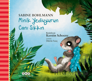 Minik Yediuyurun Canı Sıkkın