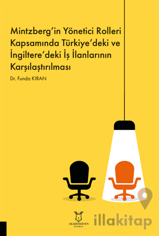 Mintzberg’in Yönetici Rolleri Kapsamında Türkiye’deki ve İngiltere’deki İş İlanlarının Karşılaştırılması