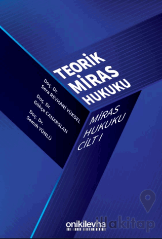 Miras Hukuku Cilt - I Teorik Miras Hukuku