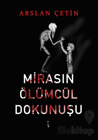 Mirasın Ölümcül Dokunuşu
