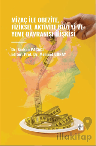 Mizaç Ile Obezite, Fiziksel Aktivite Düzeyi Ve Yeme Davranışı İlişkisi