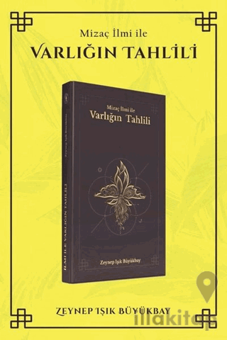 Mizaç İlmi İle Varlığın Tahlili