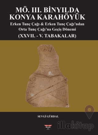 MÖ. III. Binyılda Konya Karahöyük