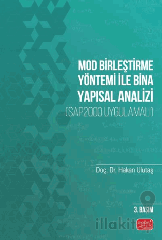 Mod Birleştirme Yöntemi ile Bina Yapısal Analizi (SAP2000 Uygulamalı)