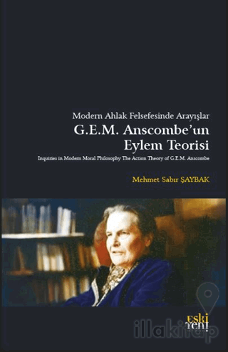 Modern Ahlak Felsefesinde Arayışlar Anscombe’un Eylem Teorisi