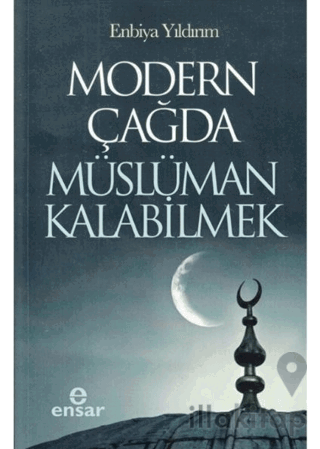 Modern Çağda Müslüman Kalabilmek