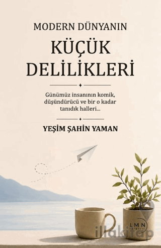 Modern Dünyanın Küçük Delilikleri