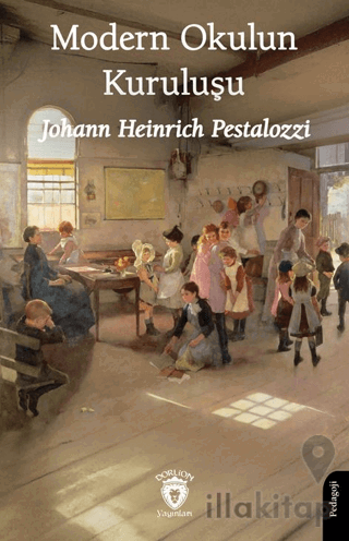 Modern Okulun Kuruluşu