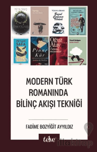 Modern Türk Romanında Bilinç Akışı Tekniği