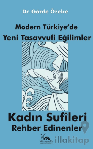 Modern Türkiye'de Yeni Tasavvufi Eğilimler