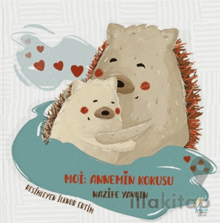 Moi: Annemin Kokusu