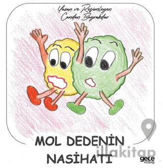 Mol Dedenin Nasihatı