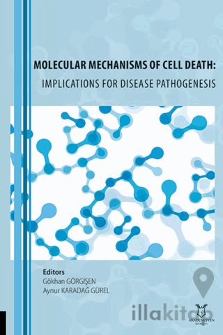Molecular Mechanisms of Cell Death: Implications for Disease Pathogene