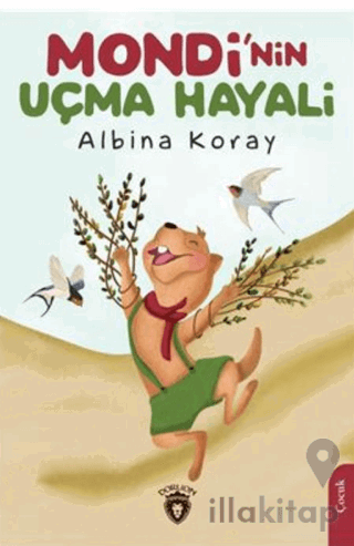 Mondi'nin Uçma Hayali