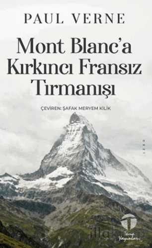 Mont Blanc’a Kırkıncı Fransız Tırmanışı